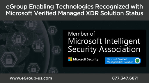 eGroup Enabling Technologies Recognized With Microsoft Verified Managed XDR Solution Status