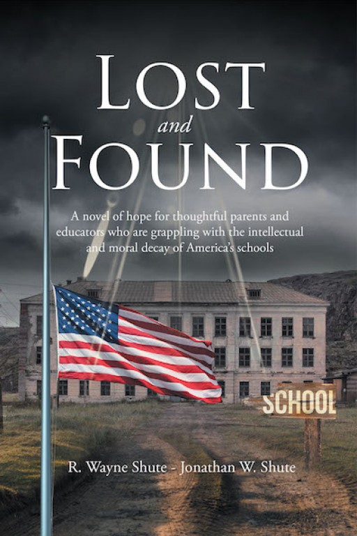 R. Wayne Shute and Jonathan W. Shute's New Book 'Lost and Found' is an Insightful Read on Human Morality and Ethics That Have Deviated Throughout Time