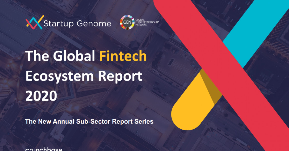 Startup Genome Launching the Global Fintech Ecosystem Report 2020 ...