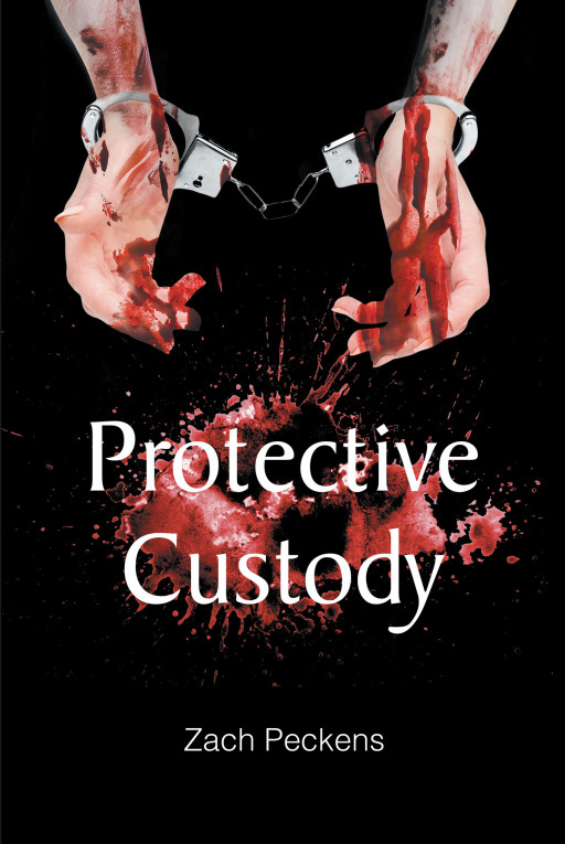 Author Zach Peckens' New Book 'Protective Custody' is the Thrilling 2nd Book in the Jack Prescott Series, Following Jack and His Partner Solving a New Murder