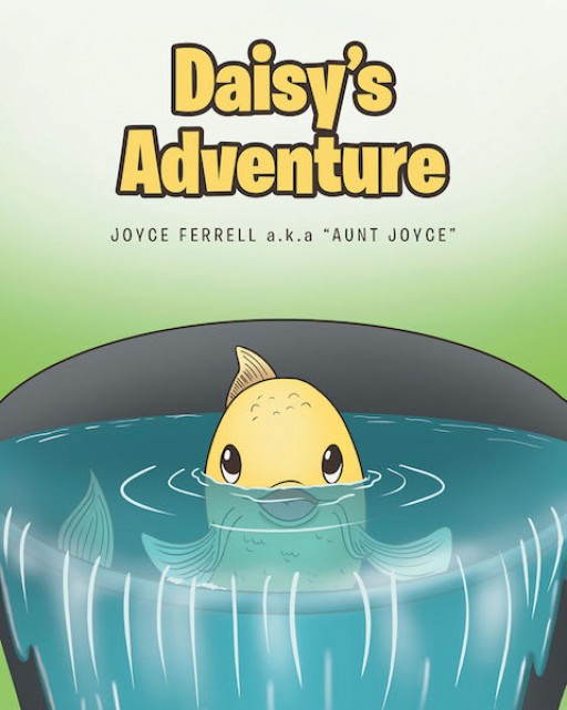 Joyce Ferrell a.k.a. Aunt Joyce's New Book, 'Daisy's Adventure' is a Story of a Koi Fish Who Has Been on a Thrilling Adventure
