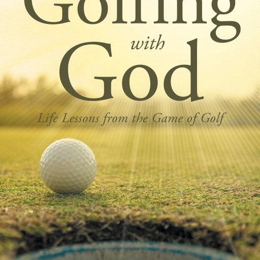 Rev. Dr. Ken Folmsbee's New Book "Golfing With God: Life Lessons From the Game of Golf" is an Engaging Meditation on the Sport and the Spiritual Lessons It Illustrates.