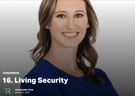 TechRound Competitions - 16 - Living Security