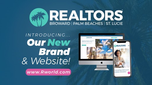 Association Launches New Brand as Broward, Palm Beaches & St. Lucie Realtors