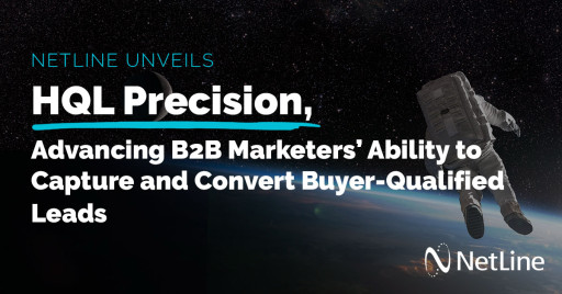 NetLine Unveils HQL Precision, Advancing B2B Marketers' Ability to Capture and Convert Buyer-Qualified Leads