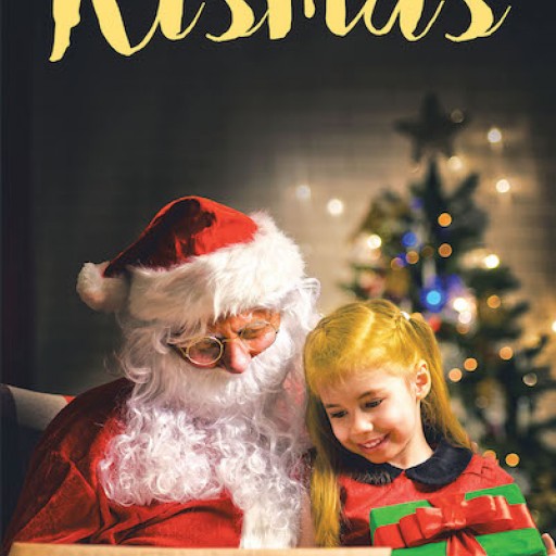 Stella Mary Hash's New Book 'Kismas' is a Heartwarming Christmas Story About a Little Girl's Dream Puppy Come True
