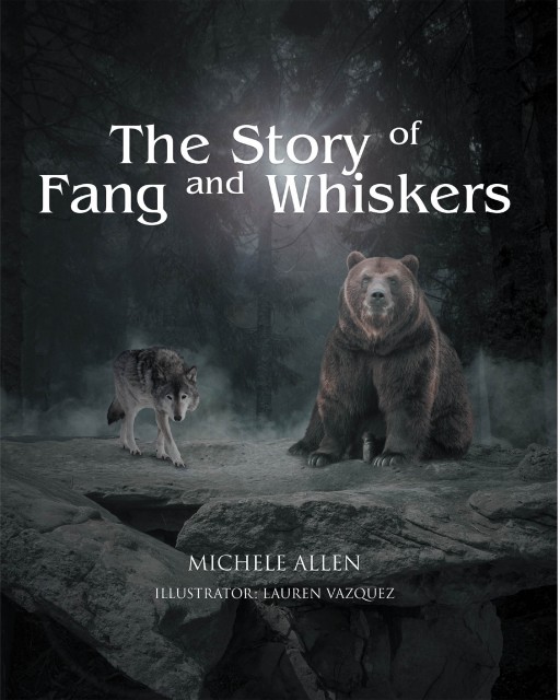 Michele Allen's New Book 'The Story of Fang and Whiskers' is a Wonderful Exploration Into the Wild Within a Tale of Friendship, Courage, and Identity