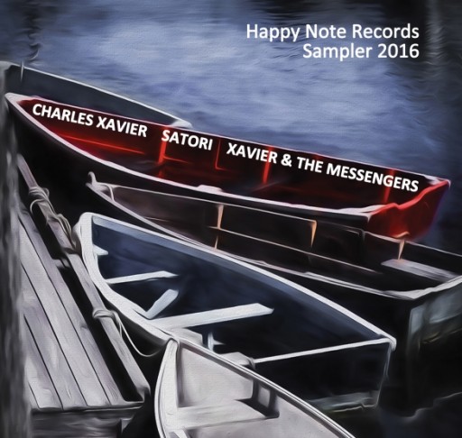 Bay Area Artist/Producer Charles Xavier Presents Happy Note Records Sampler 2016 Compilation Album Showcasing Artists & Music From 20 Years of Xman Releases