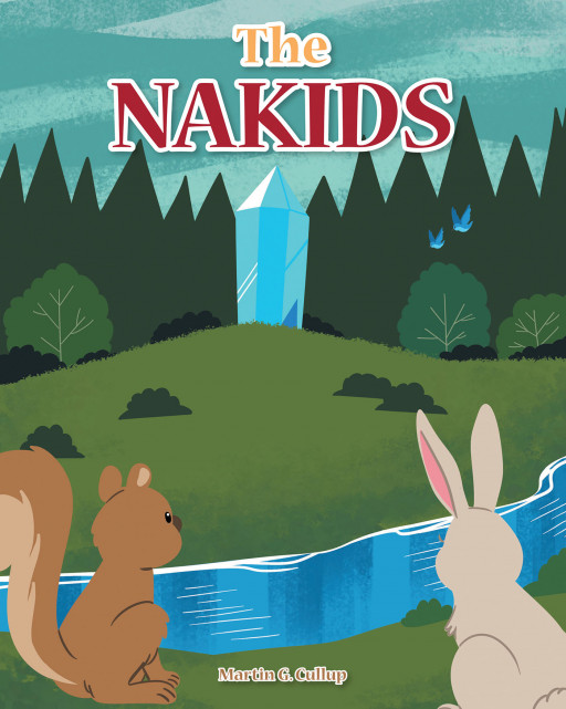 Martin G. Cullup's new book, 'The Nakids', is a fascinating fairy tale exhibiting moral values through enjoyable adventures that kids will surely enjoy