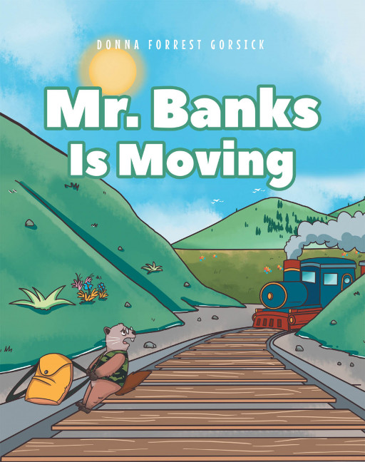 Donna Gorsick's New Book 'Mr. Banks is Moving' is an Endearing Account Full of Adventure
