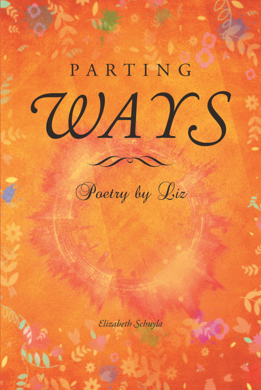 Elizabeth Schuyla's New Book, 'Parting Ways', is a Riveting Ode of a Mother to Birth Mothers and Adoptees Throughout the World