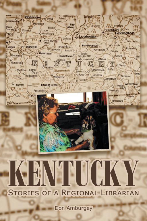 Author Don Amburgey's new book, 'Kentucky: Stories of a Regional Librarian' is a captivating coming-of-age tale following development morally and physically