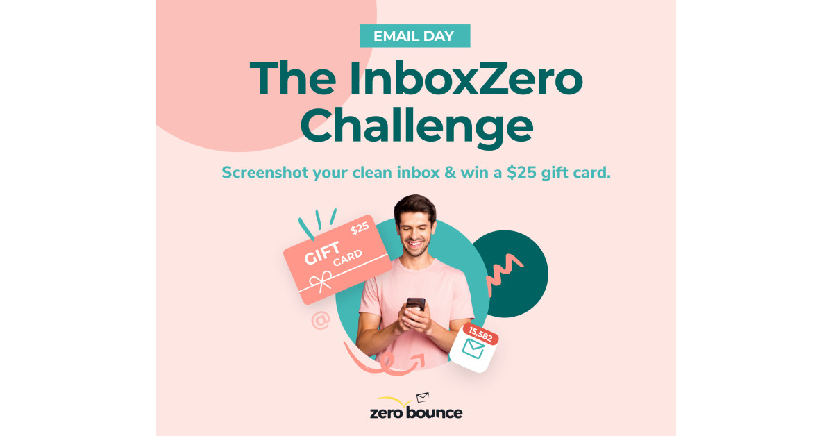 ZeroBounce Launches Inbox Zero Challenge To Celebrate Email Day | Newswire