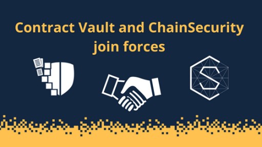 Contract Vault and ChainSecurity Join Forces to Provide Smart Contract Auditing Services