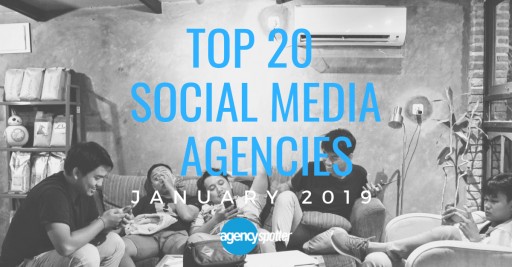 Agency Spotter's Top 20 Social Media Marketing Agencies Report for January 2019