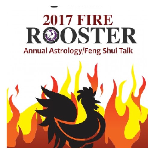 Still Time to Register - 2017 Annual Astrology/Feng Shui Talk Year of the Rooster on January 14, 2017