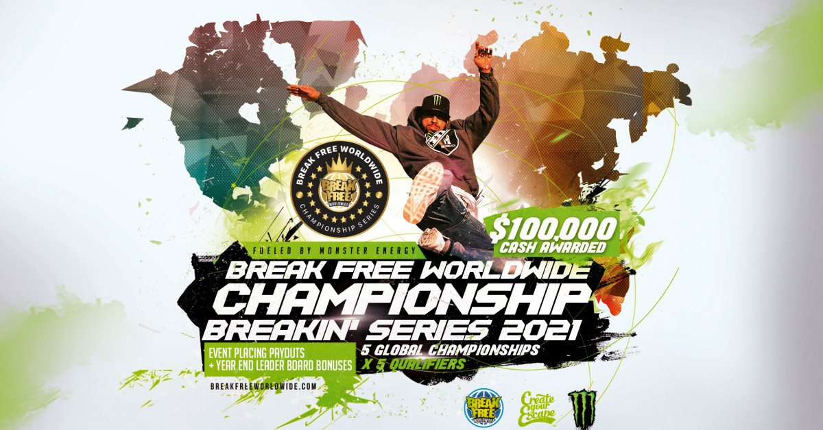 2021 Break Free Championship Breakin' Series | Newswire
