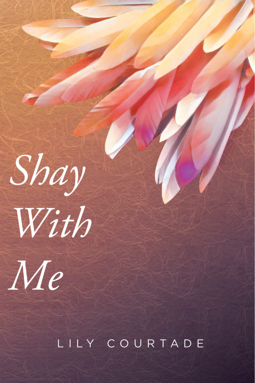 Lily Courtade's New Book 'Shay With Me' Gives a Beautiful Journey of Motherhood, Friendships, and Finding Unexpected Love