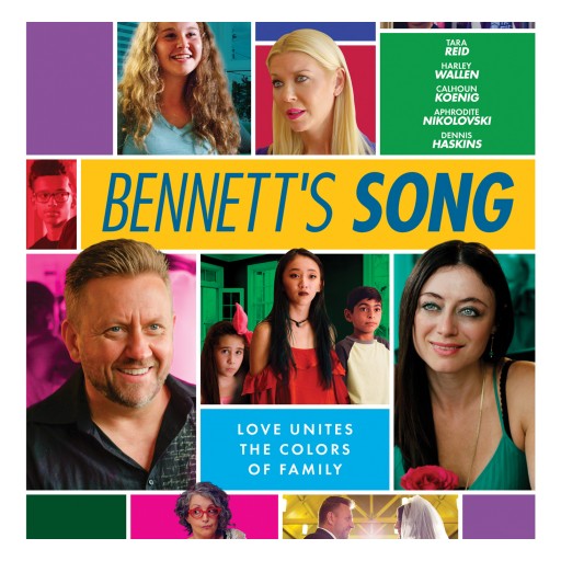 Vision Films Presents the Award-Winning Romantic Comedy for the Modern Family, 'Bennett's Song'