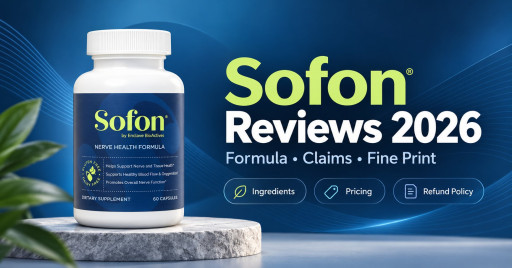 Sofon Reviews 2026: Is This Nerve Health Supplement Worth Buying? Ingredients, Price & Complaints