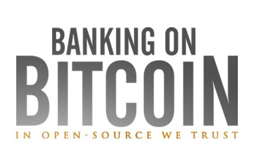 "Banking on Bitcoin" Film to Hit Theatres on January 6, 2017 Accompanied by VOD Release