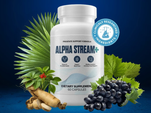 Alpha Stream Plus (Also Known as AlphaStream Plus) Introduced to Support Men's Vitality and Prostate Health