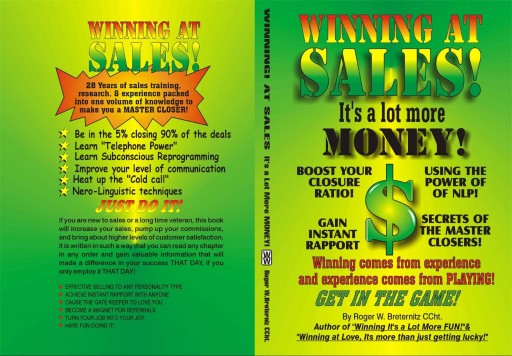 Roger W. Breternitz CCht. Discusses His Book, 'WINNING AT SALES, It's a Lot More Money!'