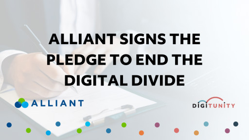 Alliant First to Sign Digitunity's Corporate Pledge to End Digital Divide