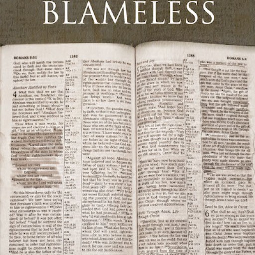 Ken Kilgore's New Book, 'Made Blameless' is a Purposeful Opus on God's Merciful Nature That Shatters Sin and Brings Salvation to All