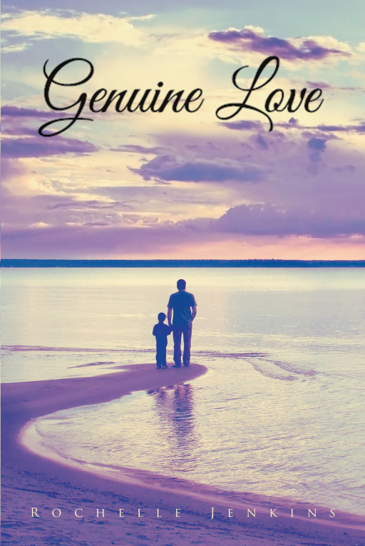 Rochelle Jenkins' New Book, 'Genuine Love', Is a Heartfelt Collection of Love Poems Dedicated to the Creator