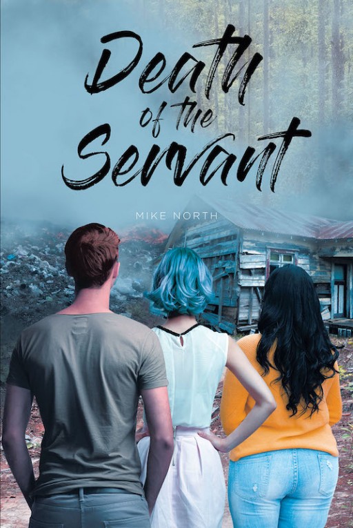 Mike North's New Book 'Death of the Servant' is a Brilliant Novel Unveiling a Battle Against Seemingly Unstoppable Evil Forces