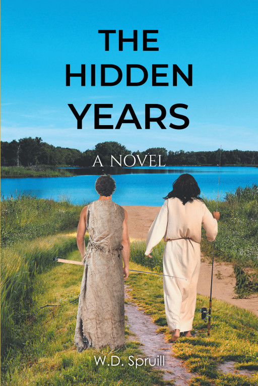 Author W.D. Spruill's New Book 'The Hidden Years' is a Reference Point, to Make Many Messages and Stories Within the Bible Easier to Digest