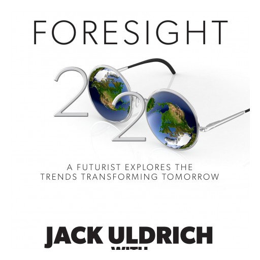 Jack Uldrich to Present Ten Trends Transforming Tomorrow