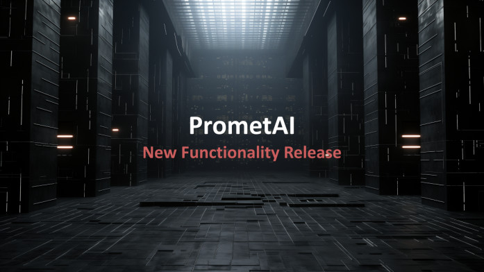 New Functionality Release from PrometAI