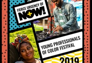 Fierce Urgency of Now Festival - Young Professionals of Color Activism in Boston