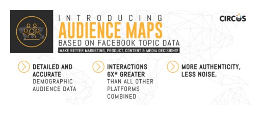 Circus Social Launches 'AUDIENCE MAPS' to Give Customers Across Asia Access to Facebook Topic Data