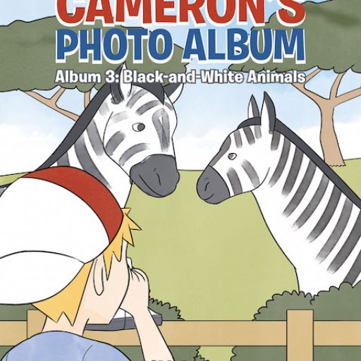 Y.Y. Lee's New Book 'Cameron's Photo Album, Album 3: Black-and-White Animals' is a Thrilling Third Book in a Playful Learning-by-Observation Series