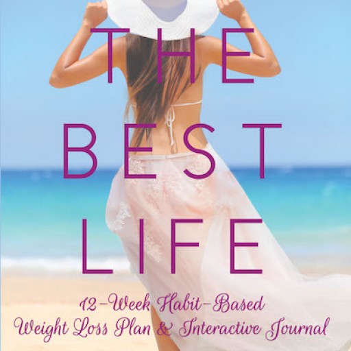 Kary Has's New Book "The Best Life: 12 Week Habit Based Weight Loss Plan and Interactive Journal" is a Potent Guide to Losing Excess Weight and Achieve a Healthy Life.