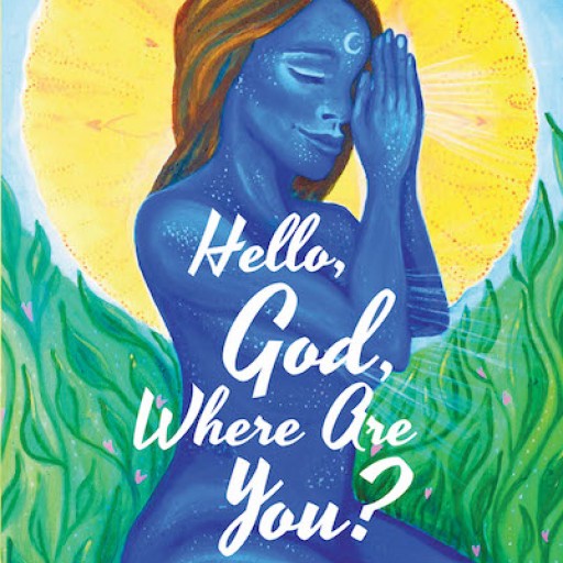 Sherryann Philogene's New Book, 'Hello, God, Where Are You?' is a Thought-Provoking Account That Presents Questions Regarding Religious Practices and Personal Convictions