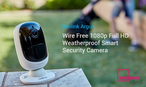 Reolink Argus Wire-Free Weatherproof HD Security Camera is Available for Order on Indiegogo Product Marketplace