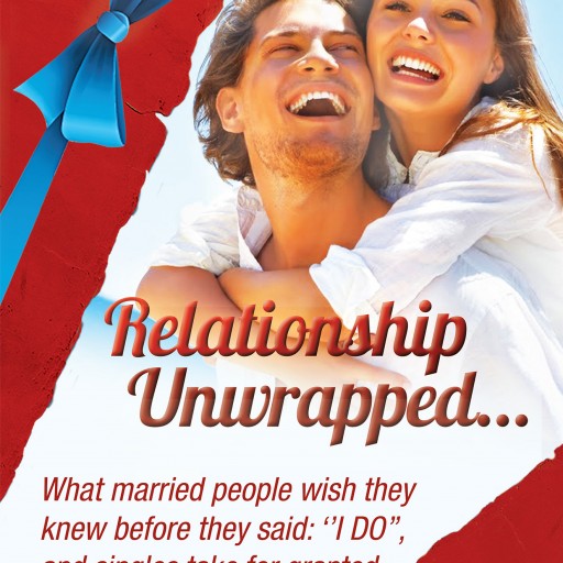 Konan Kouakou's New Book "Relationship Unwrapped" is an Intuitive Roadmap to Having a Successful Relationship and Marriage