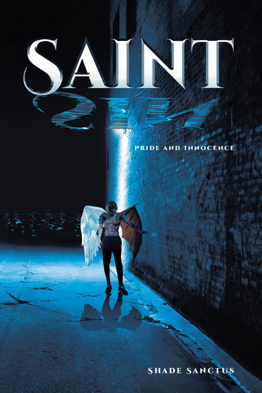 Shade Sanctus's New Book 'Saint Sin' is an Absorbing and Thrilling Fiction About a Great Battle to Save the World From Damnation