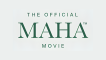 The Official MAHA Movie