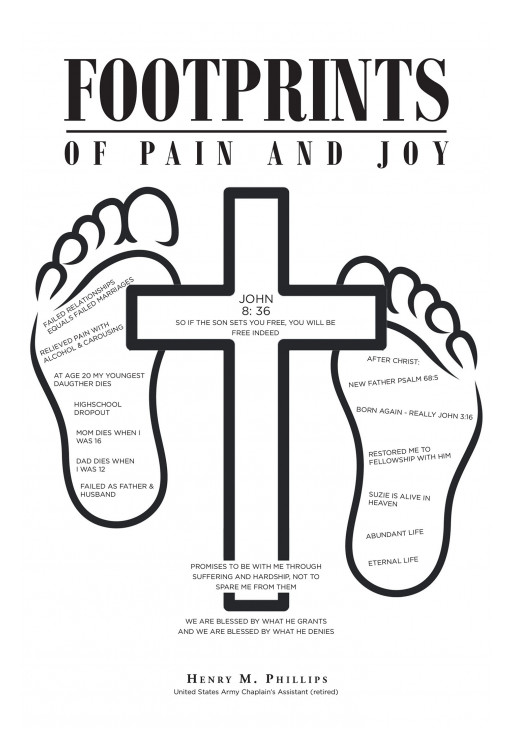 Henry M. Phillips' new book, "Footprints of Pain and Joy" is a profound journey about a man who has experienced salvation and spiritual renaissance.