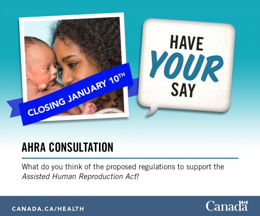 Fertility Advisors is Reminding Canadians That They Can Make a Difference in AHRA Amendments
