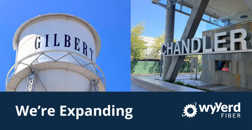 Wyyerd Fiber Expands Into Gilbert and Chandler