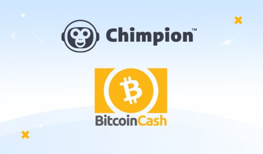 Chimpion Announces Support for Bitcoin Cash (BCH)