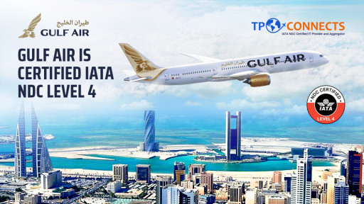 TPConnects Partners With Gulf Air to Step Up Retailing Capabilities With IATA NDC Level 4 Certification