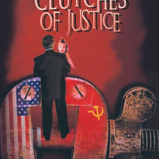 Michael Belakovsky's New Book "In the Clutches of Justice" Is The Astounding True Story Surrounding His Immigration To America From Russia