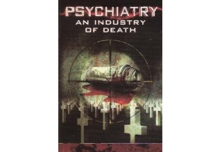 Psychiatry: An Industry of Death documentary